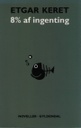 8% af ingenting